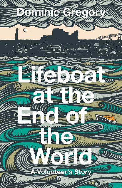Lifeboat at the End of the World: A Volunteer's Story