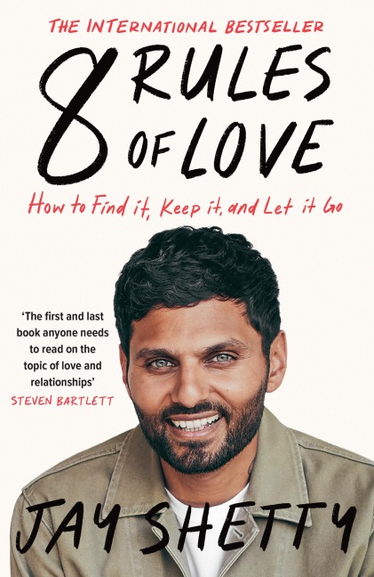 8 Rules of Love: How to Find it, Keep it, and Let it Go