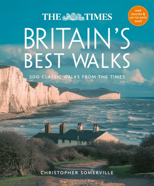 The Times Britains Best Walks: 200 Classic Walks from the Times