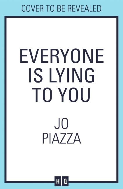 Everyone is Lying to You