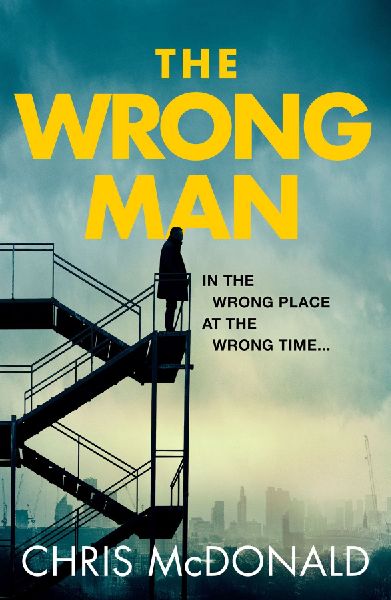 The Wrong Man: In the Wrong Place at the Wrong Time...