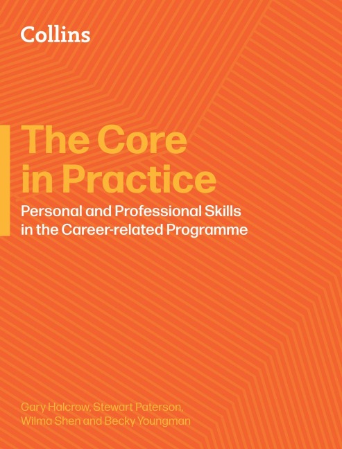 The Core in Practice: Educator's Guide to Personal and Professional Skills