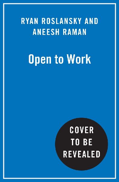 Open to Work: How to Get Ahead in the Age of AI