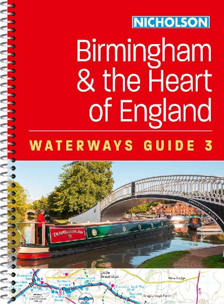 Birmingham and the Heart of England (3): For Everyone with an Interest in Britain's Canals and Rivers