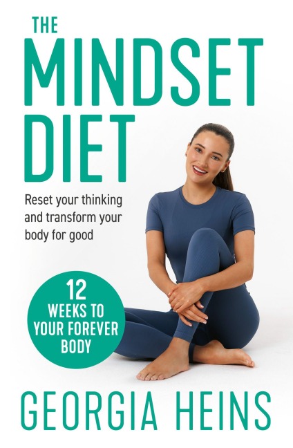 The Mindset Diet: Reframe Your Thinking and Transform Your Body for Good