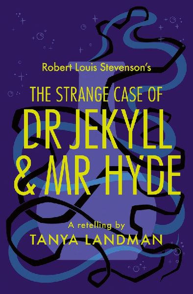The Strange Case of Dr Jekyll and Mr Hyde: A Retelling