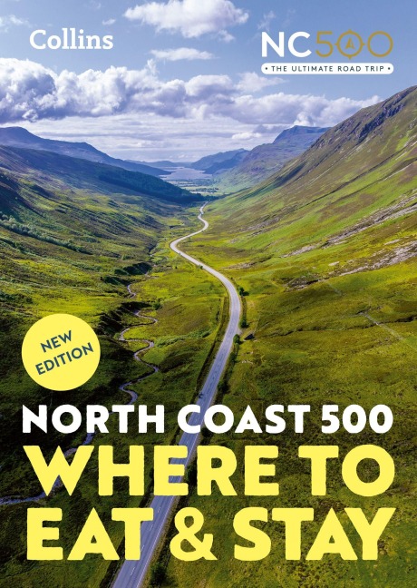 North Coast 500: Where to Eat and Stay Official Guide