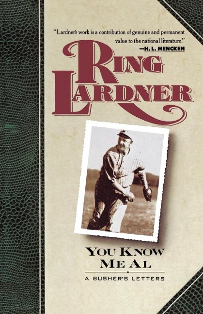 You Know Me Al: A Bushers Letters