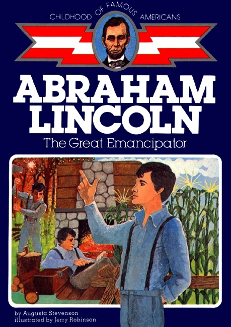 Abraham Lincoln: The Great Emancipator