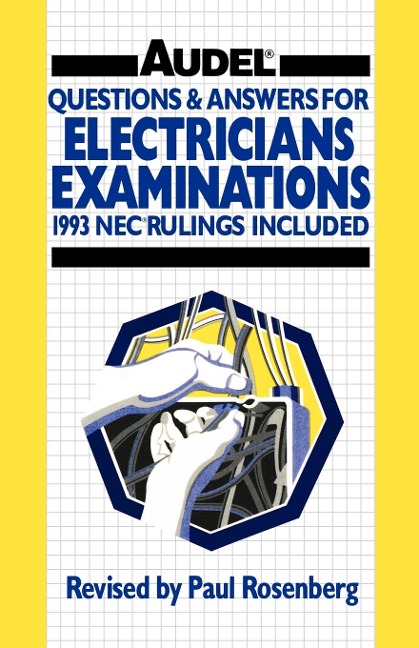 Questions and Answers for Electricians Examinations: Includes NEC Rulings, 1993