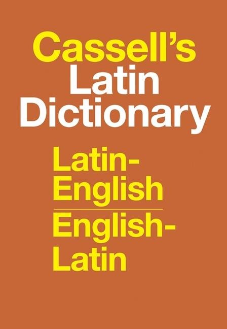 Cassells Latin Dictionary: Latin-English, English-Latin