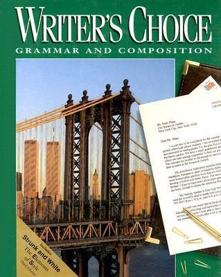 Writer's Choice: Grammar and Composition; Grade 11