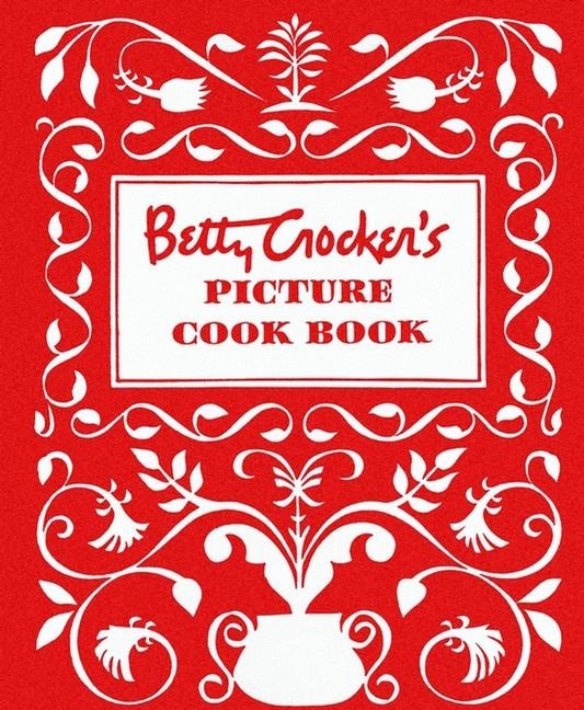 Betty Crockers Picture Cookbook, Facsimile Edition