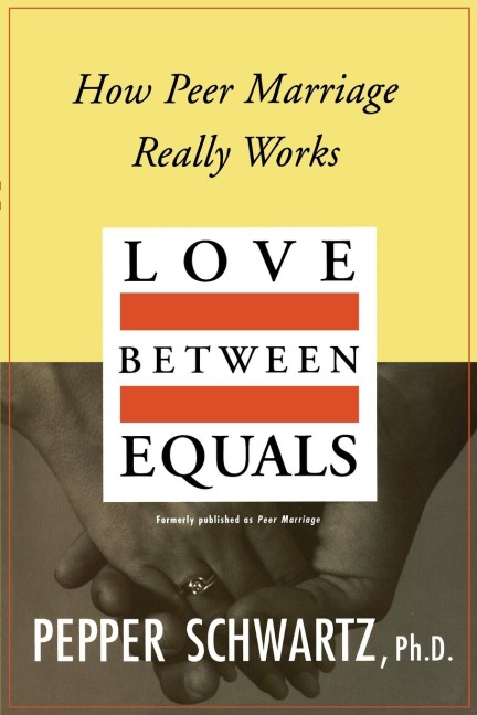 Love Between Equals: How Peer Marriage Really Works