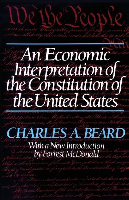 An Economic Interpretation of the Constitution of The United States