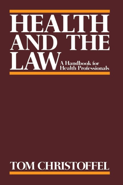 Health and the Law: A Handbook for Health Professionals