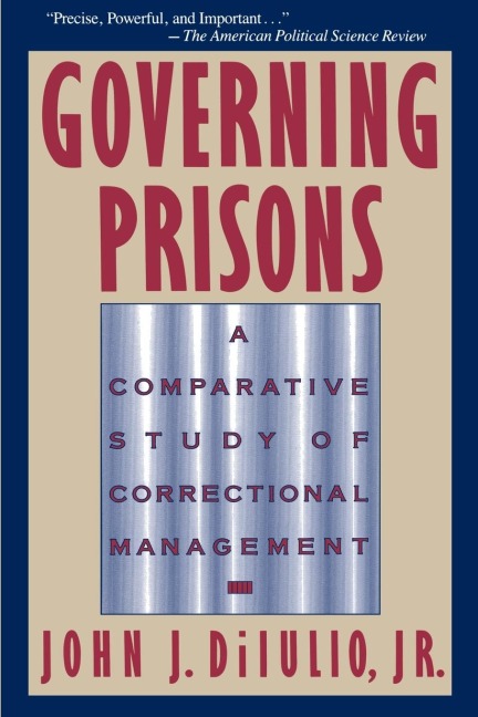 Governing Prisons: A Comparative Study of Correctional Management