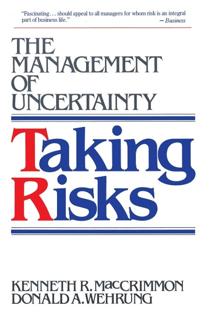 Taking Risks: The Management of Uncertainty