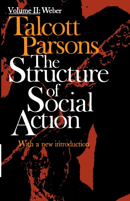 Structure of Social Action Volume II