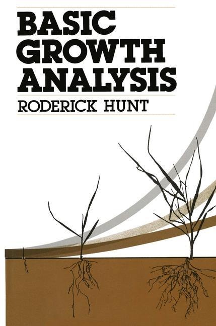 Basic Growth Analysis: Plant growth analysis for beginners