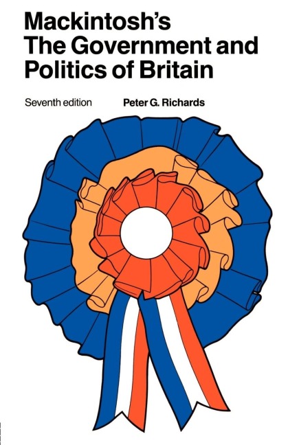 Mackintoshs The Government and Politics of Britain