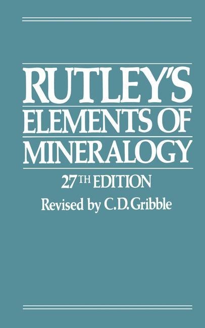 Rutleys Elements of Mineralogy