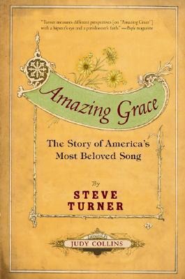 Amazing Grace: The Story of Americas Most Beloved Song