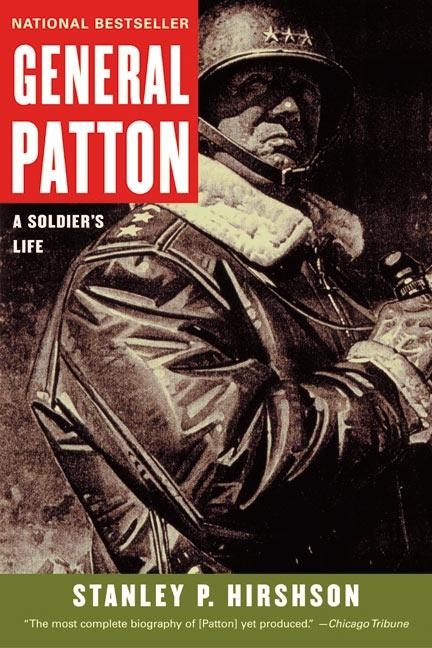 General Patton: A Soldiers Life