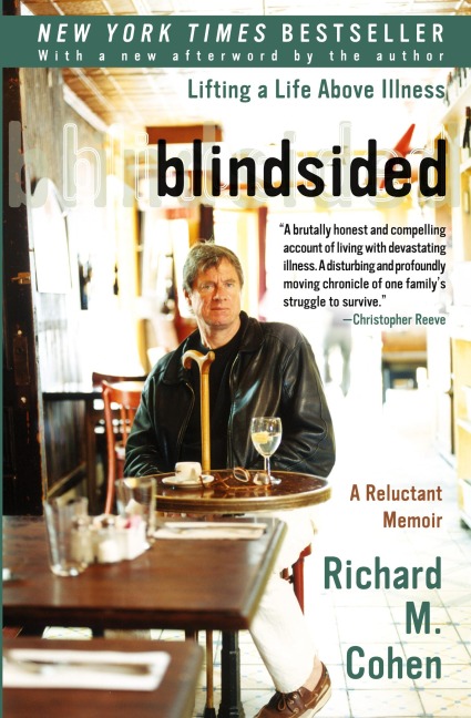 Blindsided: Lifting a Life Above Illness: A Reluctant Memoir