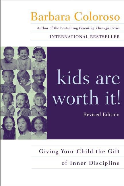 kids are worth it! Revised Edition