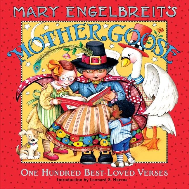 Mary Engelbreits Mother Goose: One Hundred Best-Loved Verses