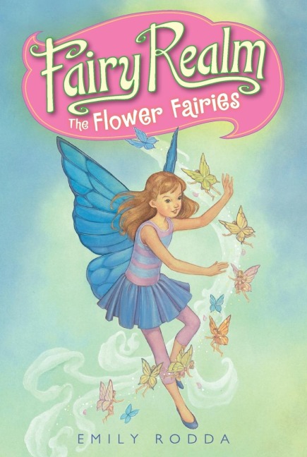 Fairy Realm #2: The Flower Fairies