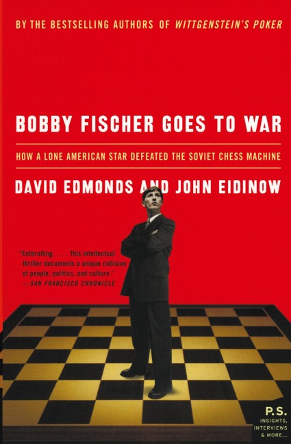 Bobby Fischer Goes to War: How a Lone American Star Defeated the Soviet Chess Machine