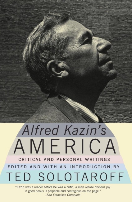 Alfred Kazins America: Critical and Personal Writings