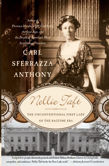 Nellie Taft: The Unconventional First Lady of the Ragtime Era