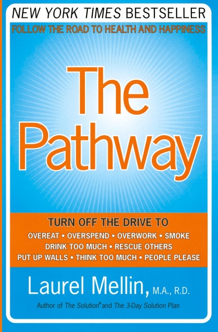 The Pathway: Follow the Road to Health and Happiness