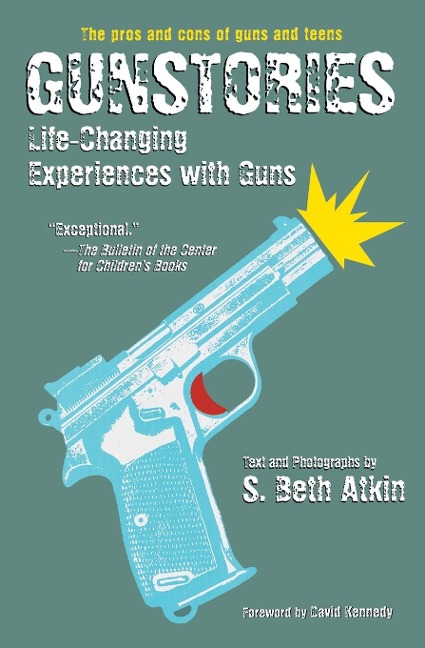 Gunstories: Life-Changing Experiences with Guns