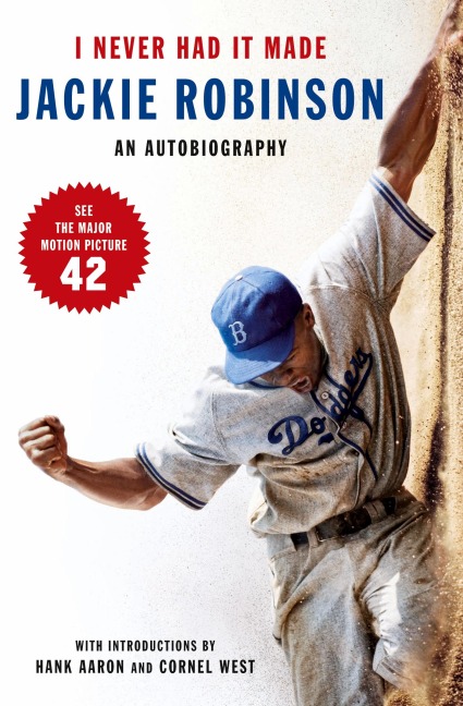 I Never Had It Made: The Autobiography of Jackie Robinson