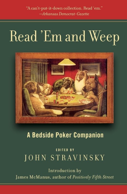 Read em and Weep: A Bedside Poker Companion