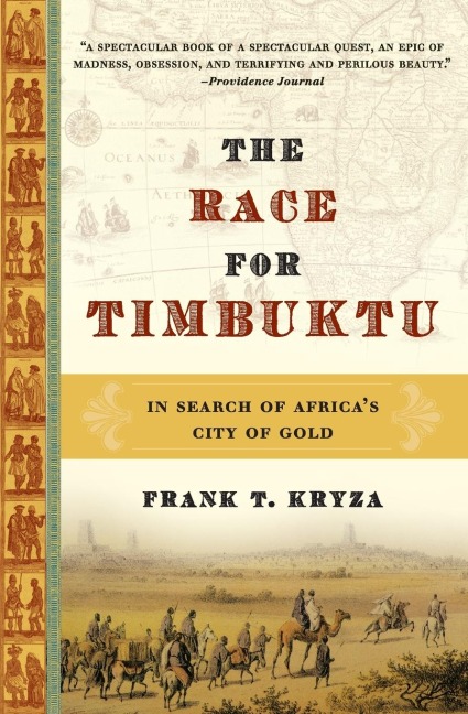 The Race for Timbuktu: In Search of Africas City of Gold