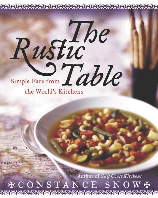 The Rustic Table: Simple Fare from the World's Kitchens