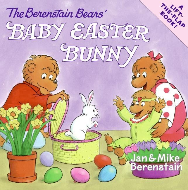 The Berenstain Bears Baby Easter Bunny: An Easter and Springtime Book for Kids