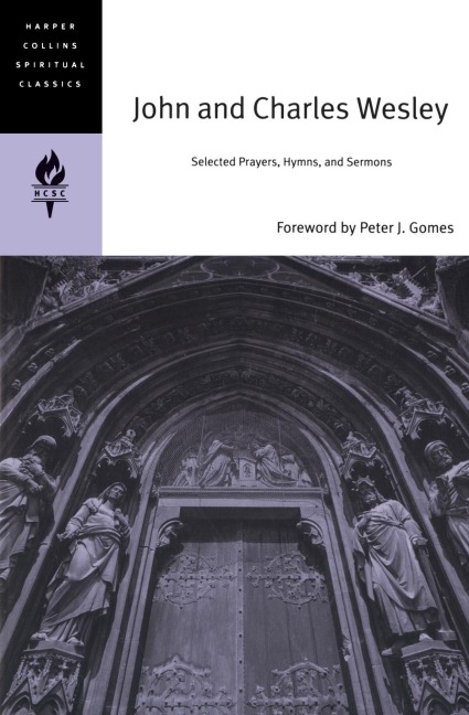 John and Charles Wesley: Selected Prayers, Hymns, and Sermons