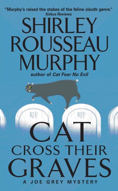 Cat Cross Their Graves: A Joe Grey Mystery