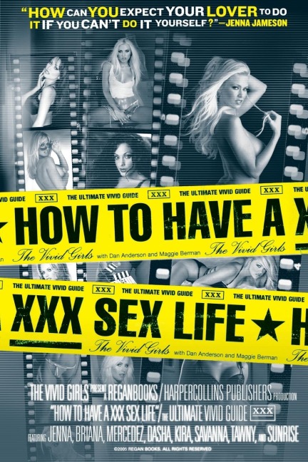 How to Have a XXX Sex Life The Ultimate Vivid Guide