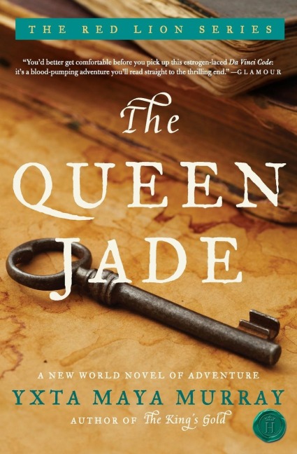 The Queen Jade: A New World Novel of Adventure