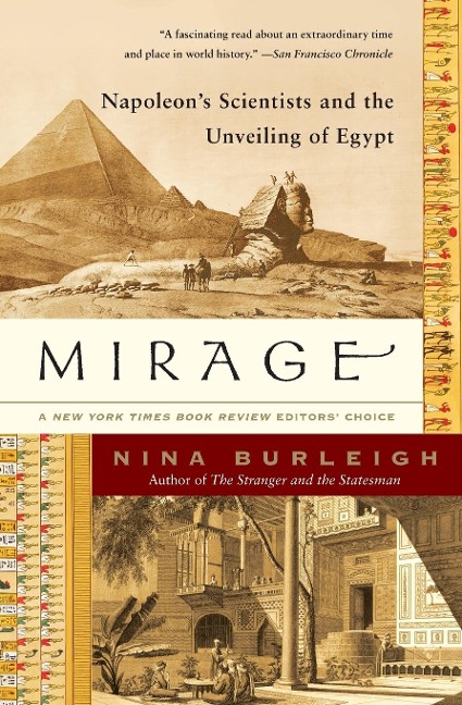 Mirage: Napoleons Scientists and the Unveiling of Egypt