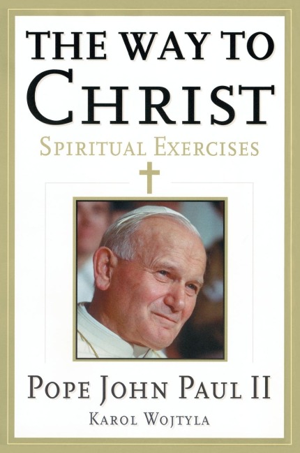 The Way to Christ: Spiritual Exercises