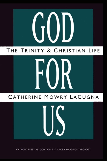 God for Us: The Trinity and Christian Life (Revised)