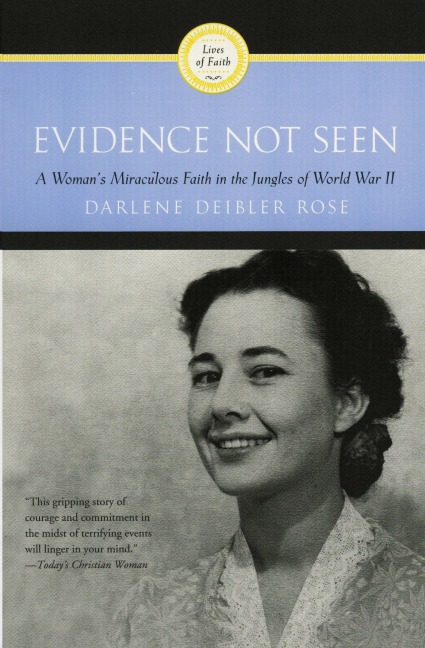 Evidence Not Seen: A Womans Miraculous Faith in the Jungles of World War II